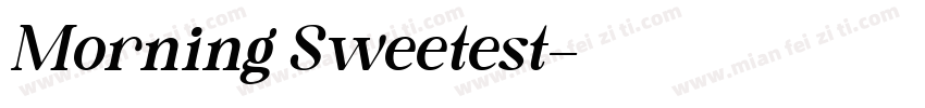 Morning Sweetest字体转换